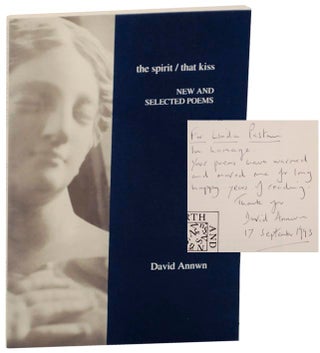Item #154413 The Spirit / That Kiss (Signed First Edition). David ANNWN