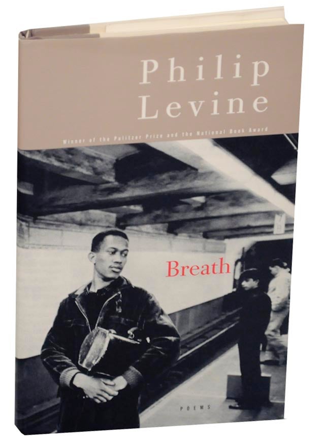 Item #154419 Breath. Philip LEVINE.