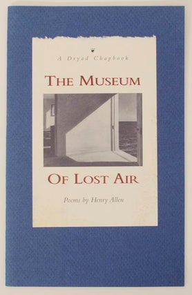 Item #154422 The Museum of Lost Air. Henry ALLEN