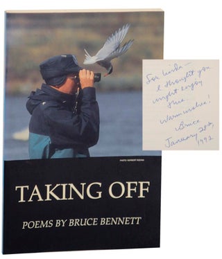 Item #154569 Taking Off: Poems, Parodies, Palimpsests (Signed First Edition). Bruce BENNETT