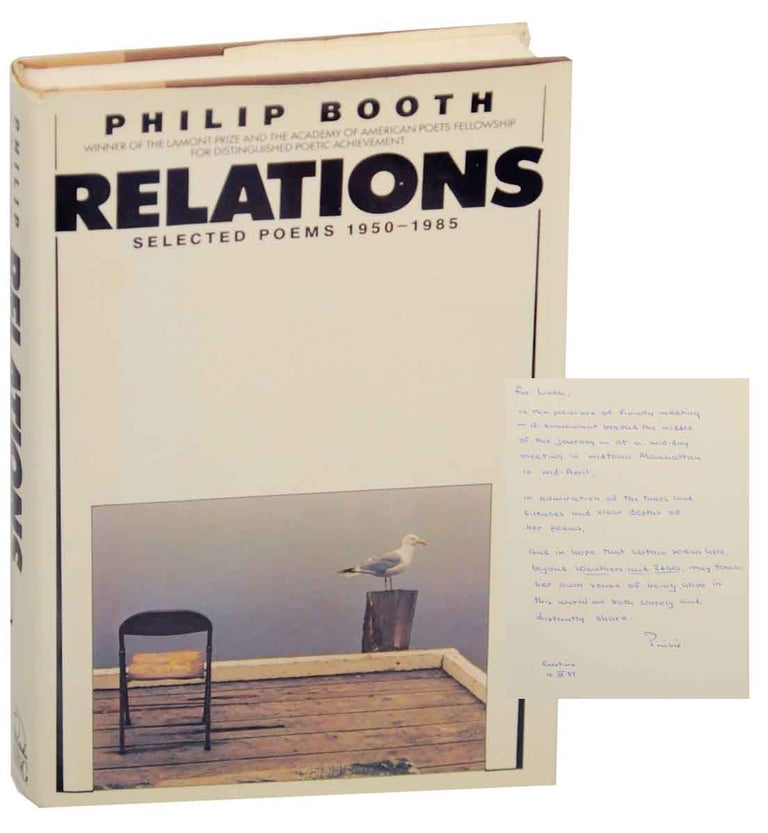 Item #154583 Relations: Selected Poems 1950-1985 (Signed First Edition). Philip BOOTH.