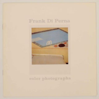 Item #154765 Frank DiPerna: Color Photographs. Frank DiPERNA, Jane Livingston