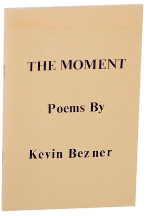 Item #154871 The Moment. Kevin BEZNER