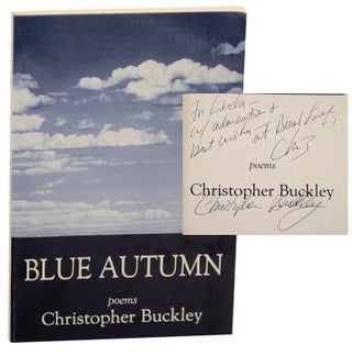Item #154909 Blue Autumn (Signed First Edition). Christopher BUCKLEY