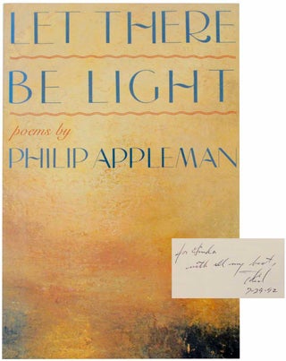 Item #154957 Let There Be Light (Signed First Edition). Philip APPLEMAN