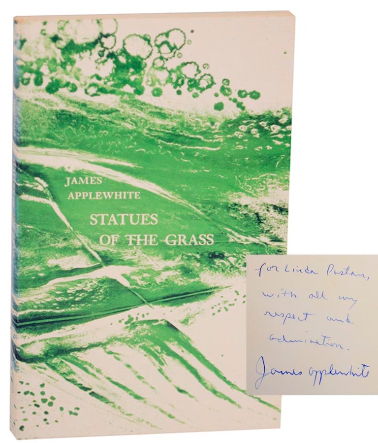 Item #154959 Statues of The Grass (Signed First Edition). James APPLEWHITE.