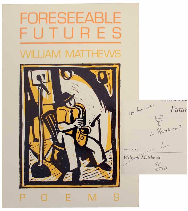 Item #154997 Foreseeable Futures (Signed First Edition). William MATTHEWS.