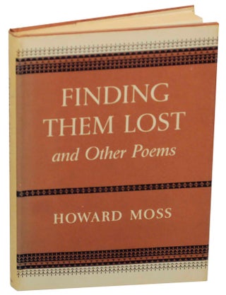 Item #155021 Finding Them Lost and Other Poems. Howard MOSS