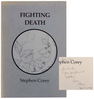 Item #155253 Fighting Death (Signed First Edition). Stephen COREY