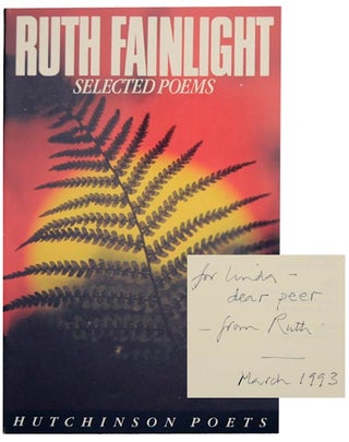 Item #155372 Selected Poems (Signed First Edition). Ruth FAINLIGHT