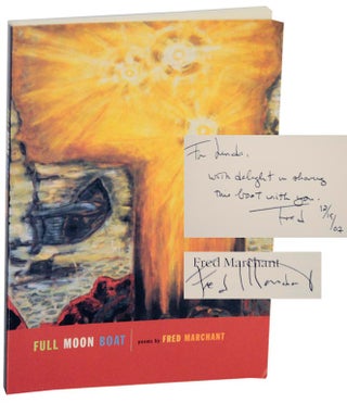 Item #155416 Full Moon Boat (Signed First Edition). Fred MARCHANT