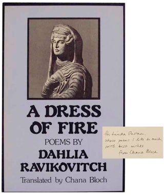 Item #155606 A Dress of Fire. Dahlia RAVIKOVITCH, Chana Bloch