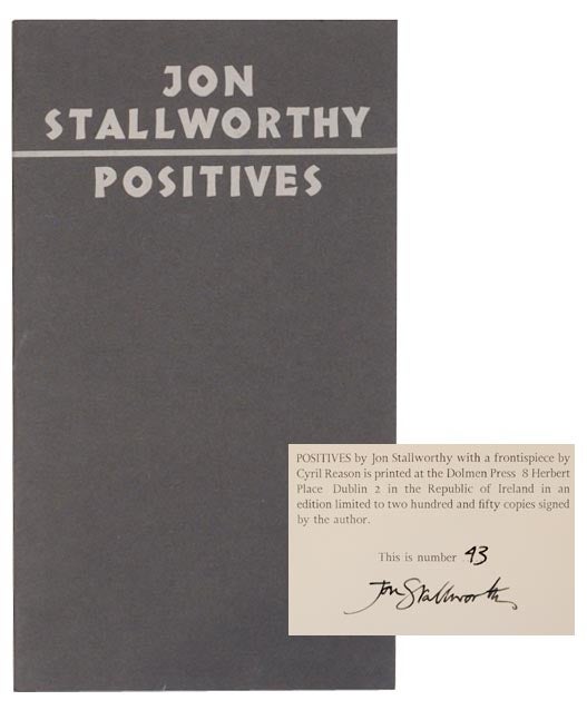 Item #155657 Positives (Signed Limited Edition). Jon STALLWORTHY.
