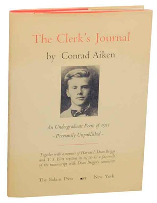 Item #155702 The Clerk's Journal: Being the Diary of a Queer Man. Conrad AIKEN
