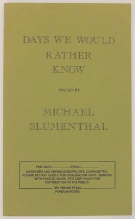 Item #155737 Days We Would Rather Know. Michael BLUMENTHAL