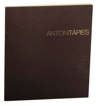 Item #156176 Antoni Tapies: Obra Recent. Antoni TAPIES, Alfonso Alegre Heitzmann