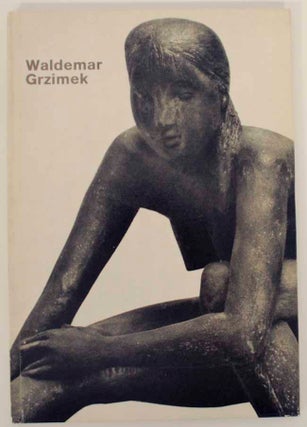 Item #156235 Waldemar Grzimek: Einleitung Von Roselene Decho. Waldemar GRZIMEK