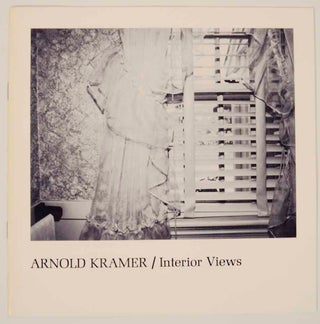 Item #156352 Arnold Kramer / Interior Views. Arnold KRAMER, Jane Livingston