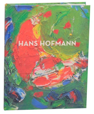 Item #156472 Hans Hofmann The Post-War Years 1945-1946. Hans HOFMANN, Andre Emmerich