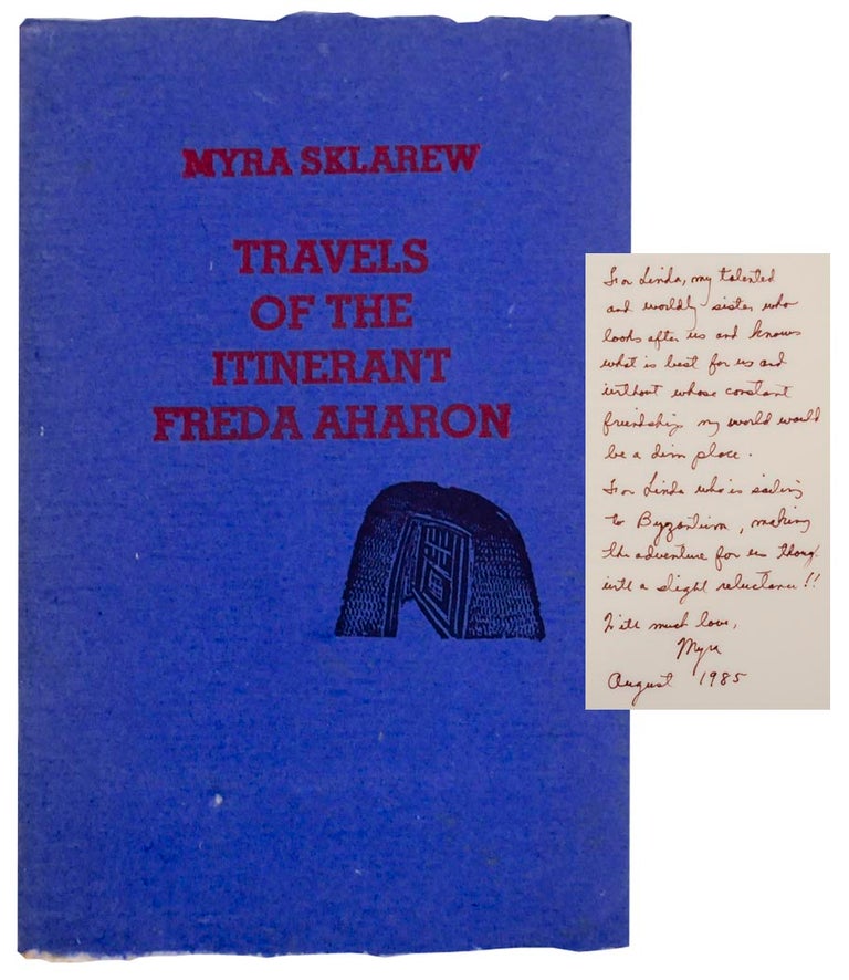 Item #156621 Travels of the Itinerant Freda Aharon (Signed First Edition). Myra SKLAREW.