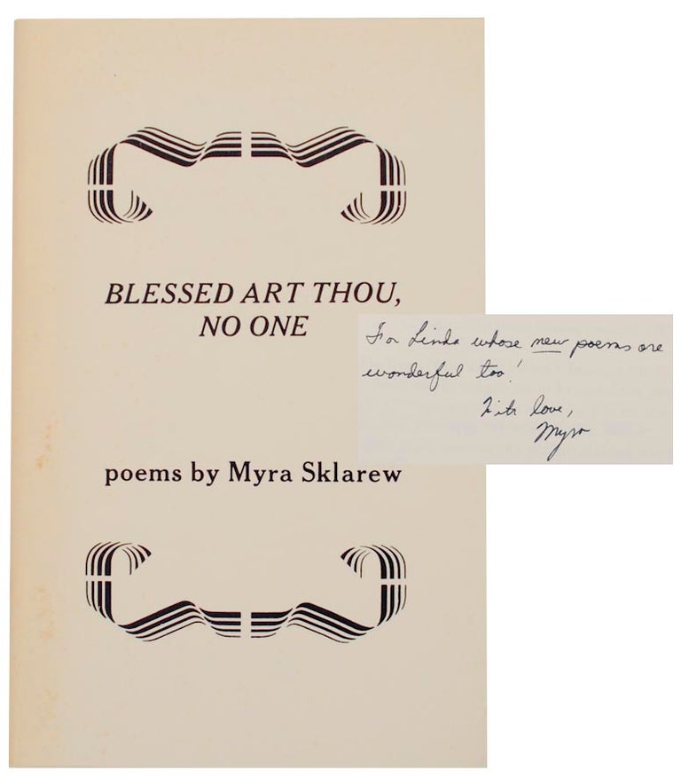 Item #156623 Blessed Art Thou, No One (Signed First Edition). Myra SKLAREW.