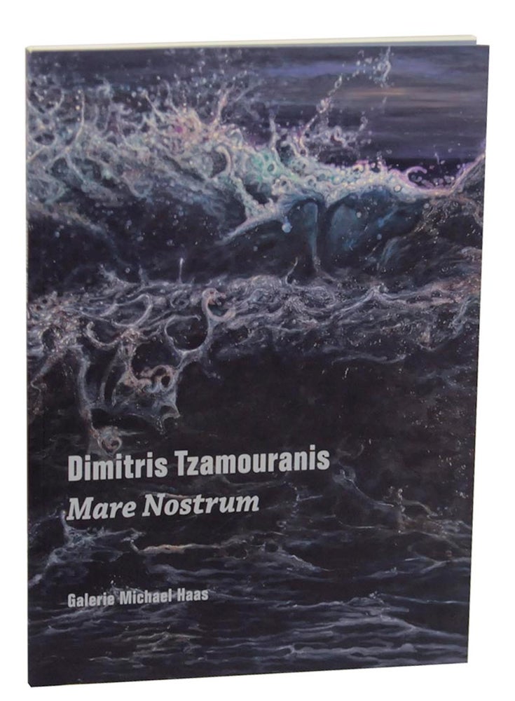 Item #156885 Dimitris Tzamouranis: Mare Nostrum. Dimitris TZAMOURANIS, Michael Stoeber.