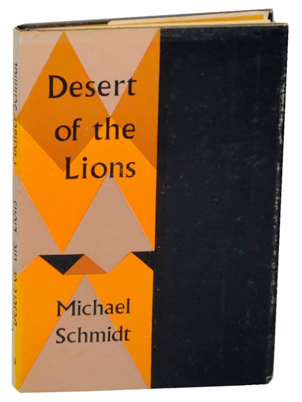 Item #156937 Desert of the Lions. Michael SCHMIDT.