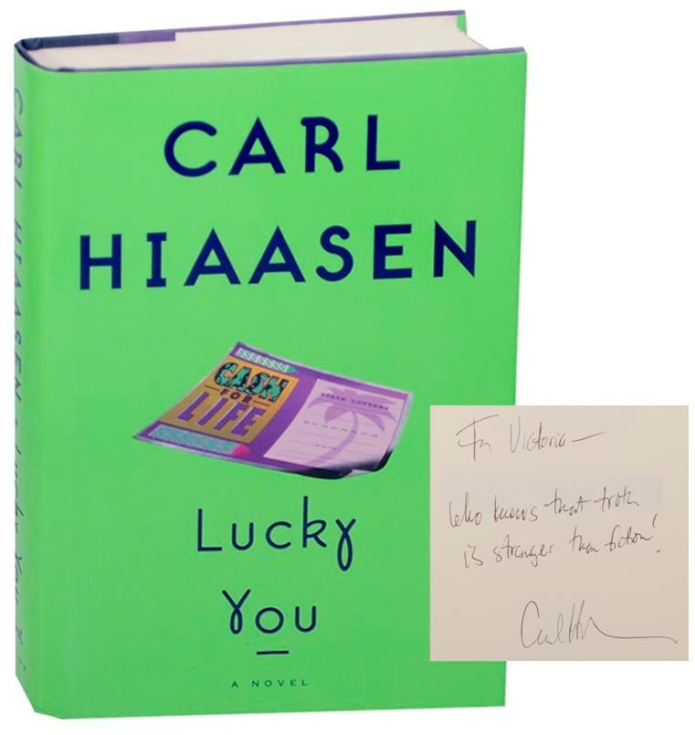 Item #157041 Lucky You (Signed First Edition). Carl HIAASEN.