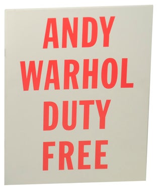 Item #157146 Andy Warhol: Duty Free Paintings and Drawings. Andy WARHOL, Vincent Fremont