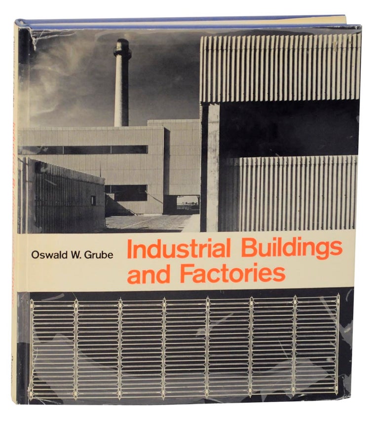 Item #157313 Industrial Buildings and Factories. Oswald W. GRUBE.