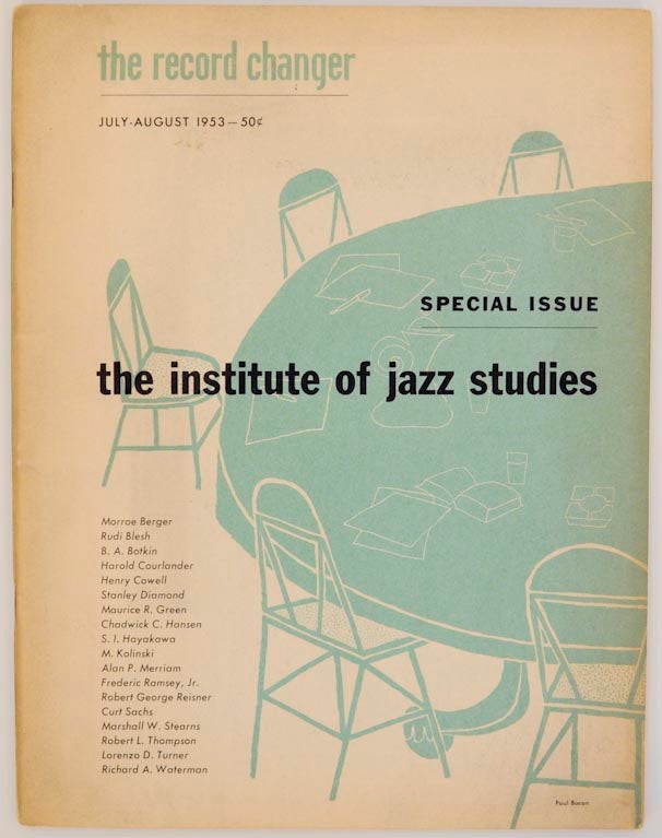 Item #157456 The Record Changer July-August 1953 Special Issue: The Institute of Jazz Studies. Bill GRAUER, Frederic Ramsay jr.
