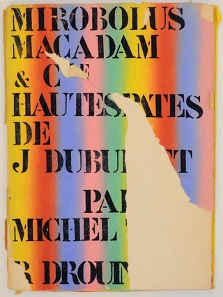 Item #157458 Mirobolus, Macadam & Cie Hautespates. Jean DUBUFFET, Michel Tapie
