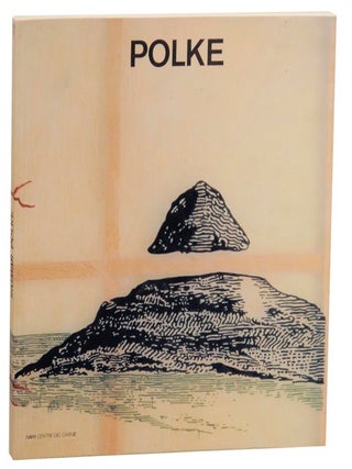Item #157788 Sigmar Polke. Sigmar POLKE, Kevin Power, Guy Tosatto, Bernard Marcade