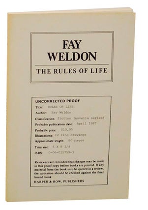 Item #157806 The Rules of Life (Uncorrected Proof). Fay WELDON