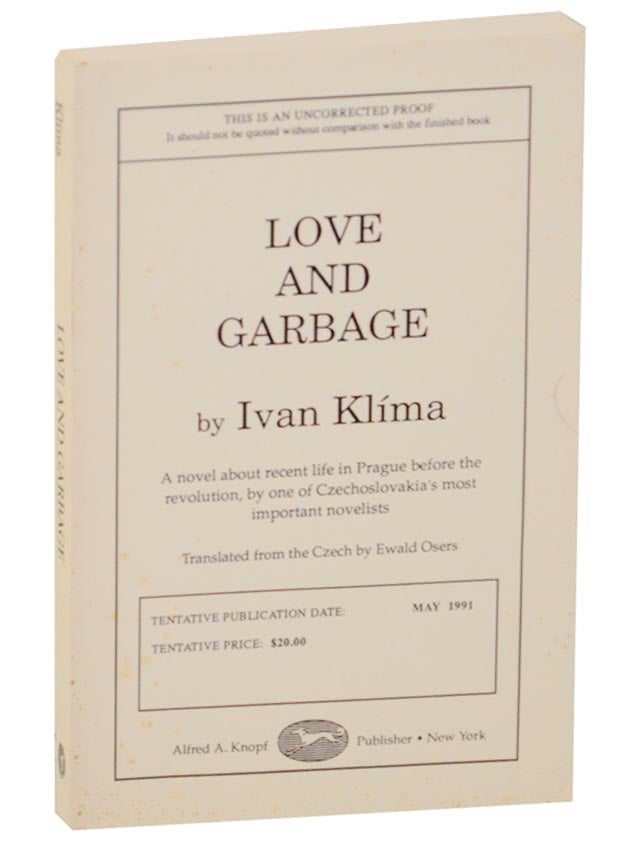 Item #157876 Love and Garbage. Ivan KLIMA.