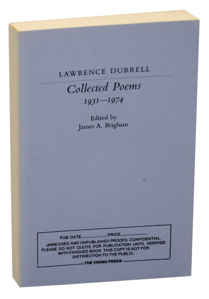 Item #157931 Collected Poems 1931-1974 (Uncorrected Proof). Lawrence DURRELL, James A. Brigham.