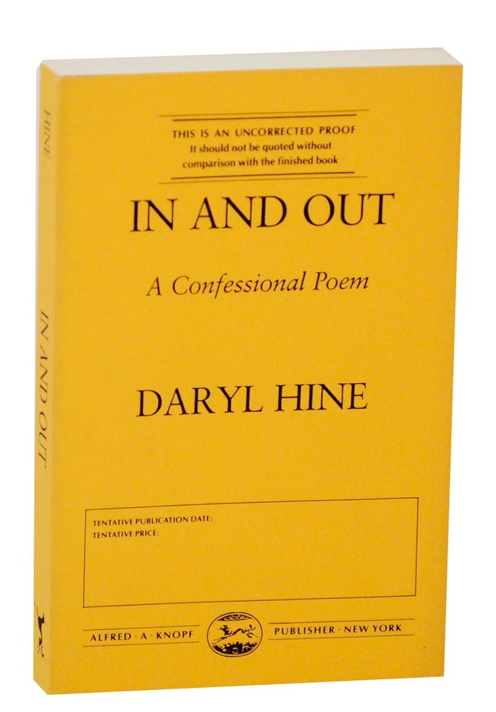 Item #157933 In and Out: A Confessional Poem. Daryl HINE.