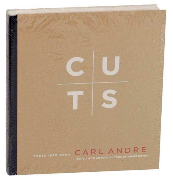 Cuts: Texts 1959-2004 | Carl ANDRE