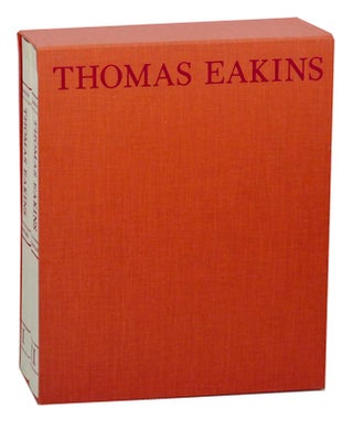 Item #158193 Thomas Eakins. Thomas EAKINS, Lloyd Goodrich