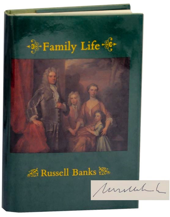Item #158287 Family Life (Signed). Russell BANKS.