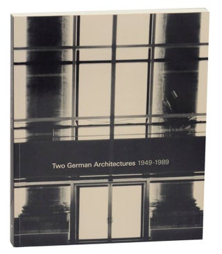 Item #158415 Two German Architectures 1949-1989. Ursula ZELLER, Soimone Hain, Marco De...