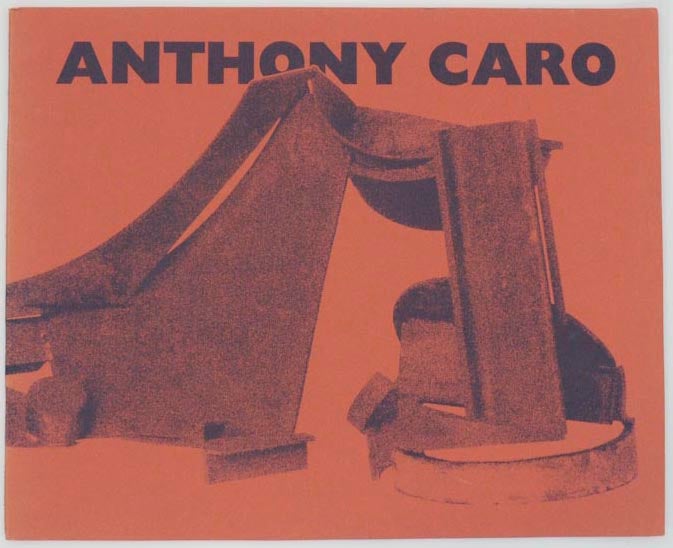 Item #158507 Anthony Caro: New Sculptures. Anthony CARO.