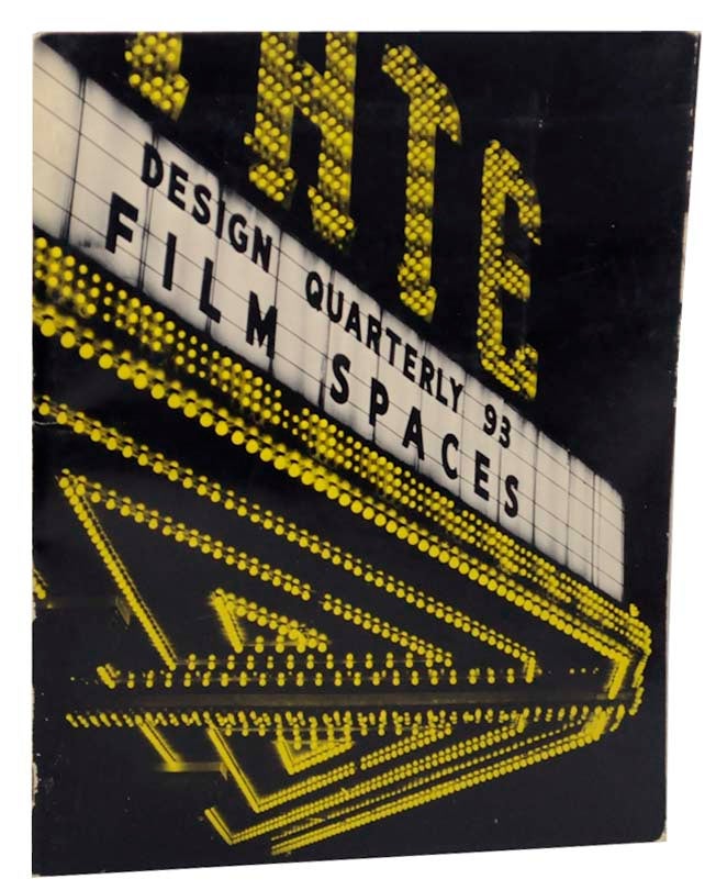 Item #158508 Design Quarterly 93: Film Spaces. Mildred S. FRIEDMAN, Michael Webb Craig Morrison, Eugene Stavis.
