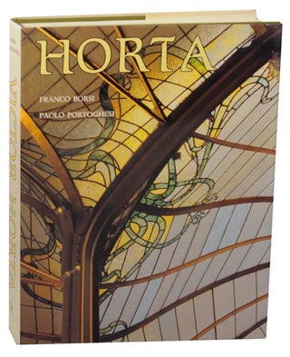 Item #158592 Horta. Franco BORSI, Victor Horta Paolo Portoghesi