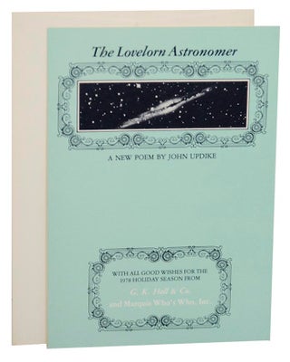 Item #158706 The Lovelorn Astronomer. A New Poem. John UPDIKE