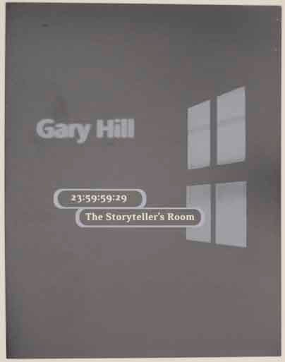 Item #159123 Gary Hill: 23:59:59:29 The Storyteller's Room. Gary HILL, Mary Ceruti.