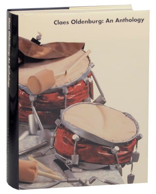 Item #159164 Claes Oldenburg: An Anthology. Claes OLDENBURG, Marla Prather, Dieter Koepplin,...