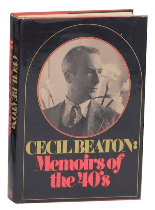 Item #159258 Cecil Beaton: Memoirs of the 40's. Cecil BEATON.