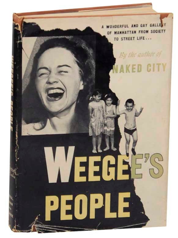 Item #159498 Weegee's People. WEEGEE, Arthur Fellig.