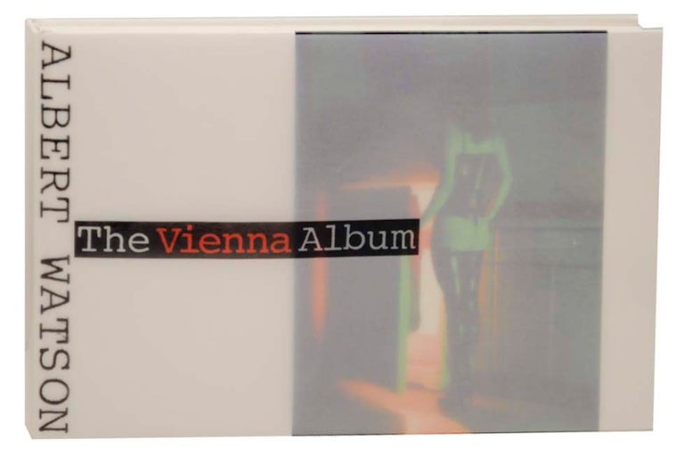 Item #159618 The Vienna Album. Albert WATSON, Ingrid Sischy, Joram Harel.